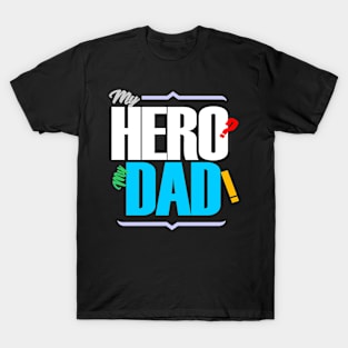 Dads are Heroes T-Shirt